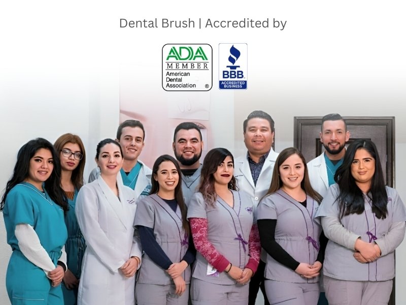 American Dental ssociation Membership and BBB Accreditation - Dental Brush, Tijuana